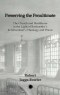 Preserving the Penultimate: The Church and Healthcare in the Light of Bonhoeffer's and Schweitzer's Theology and PRAXIS