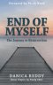 End of Myself: Journey to Resurrection