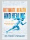 Ultimate Health and Healing
