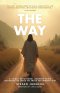 The Way: A 12-Day Devotional Journey From Believing In Jesus To Truly Following Him