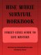 Wise Marie Survival Workbook Street-Level Guide to Life Mastery