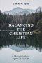 Balancing the Christian Life