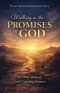 Walking in the Promises of God: 457 Bible Verses of God's Unfailing Promises