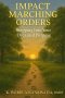 IMPACT MARCHING ORDERS: STEPPING INTO YOUR ORDAINED PURPOSE