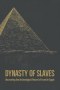 Dynasty of Slaves: Uncovering the Archeological Record of Israel in Egypt