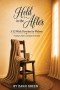 Held in the After: A 52-Week Devotion for Widows Finding Comfort and Quiet Restoration By Danii Green