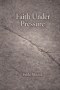 Faith under Pressure