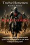 Twelve Horsemen: War is Coming