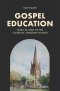 Gospel Education