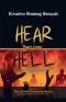 Hear Them From Hell: A Stunning Revelation of the Horrifying Realities of Hell A must-read for all Christians and Non-Christians