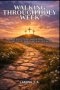 WALKING THROUGH HOLY WEEK: DAILY DEVOTIONS AND A PRACTICAL GUIDE TO CELEBRATING EASTER WITH PURPOSE