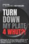 Turn Down My Plate For WHUT?!