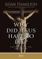 Why Did Jesus Have To Die? DVD Study