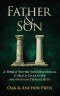 Father & Son: A Weekly Father-Son Devotional to Build Character and Faith in Teenage Boys