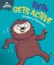 Health Matters: Sloth Gets Active