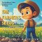 The Farmer's Seeds: The Secret to Growing Strong in Faith: An Illustrated Children's Bible Story on the Parable of The Sower Teaching Kids and Early