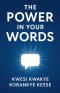 The Power in Your Words