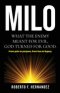 MILO: Motivate. Inspire. Love. Overcome.