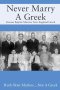 Never Marry A Greek: Kansas Baptist Marries New England Greek