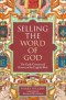 Selling the Word of God – The Early Commercial History of the English Bible