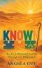 Known: Our God-Ordained Journey Through The Wilderness