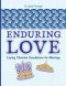Enduring Love: Laying Christian Foundations for Marriage