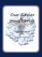 Our Saviour Jesus Christ: Devotionals for Each Day of the Year - Volume One