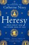 Heresy : Jesus Christ and the Other Sons of God