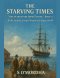 The Starving Times: Voices from the Irish Famine - Book 4: Kelly Family, County Waterford, August 1845.
