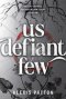 Us Defiant Few