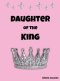 Daughter of the King