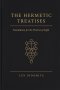 The Hermetic Treatises: Foundations for the Practice of Light