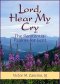 Lord, Hear My Cry