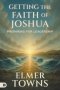 Getting the Faith of Joshua: Preparing for Leadership