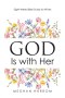 GOD Is with Her: Eight-Week Bible Study for Wives