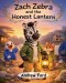 Zach Zebra and the Honest Lantern