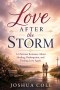 Love After the Storm: A Christian Romance About Healing, Redemption, and Finding Love Again