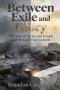 Between Exile and Glory: The Story of the Second Temple and the Faith That Endured