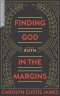 Finding God in the Margins (Transformative Word)