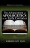 The Advancement of Apologetics in the Early Centuries: Exploring the Primary Apologetic Movements in New Testament Christianity