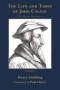 The Life and Times of John Calvin, Volume 1