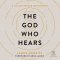 The God Who Hears