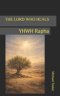 THE LORD WHO HEALS: YHWH Rapha