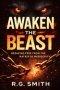 AWAKEN THE BEAST: Breaking Free from the Matrix of Mediocrity