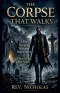 The Corpse That Walks