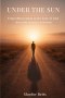 Under the Sun: From Observation to the Fear of God