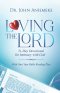 Loving the Lord: A 31-Day Devotional - Daily Pursuits of a Love That Never Fails