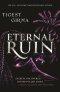 Immortal Dark Trilogy: Eternal Ruin