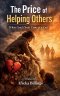 The Price of Helping Others