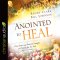 Anointed to Heal*